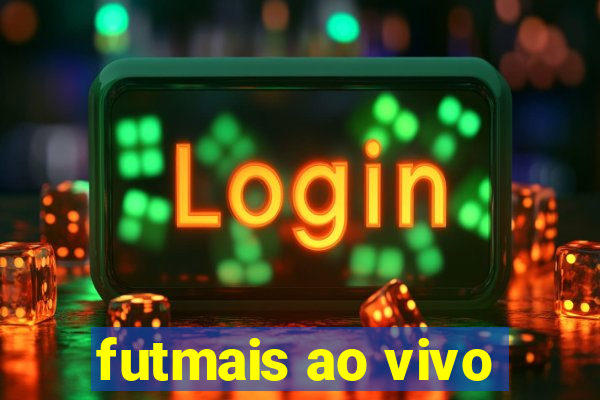 futmais ao vivo